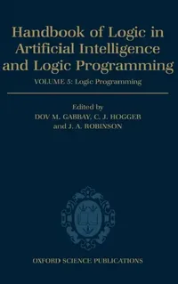Buy Handbook of Logic in Artificial Intelligence and Logic Programming (English, Christopher John Hogger | D. M. Gabbay | C. Hogger) — BookShops.in