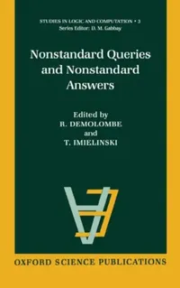 Buy Nonstandard Queries and Nonstandard Answers (English, Imielinski Demolombe | Tomasz Imielinski | R. Demolombe) — BookShops.in