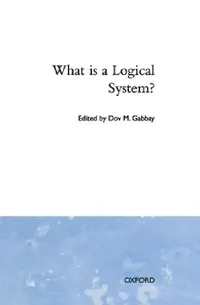 Buy What Is a Logical System? (English, D. M. Gabbay) — BookShops.in