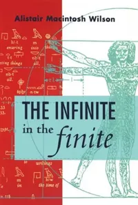 Buy The Infinite in the Infinite (English, Alistair MacIntosh Wilson) — BookShops.in