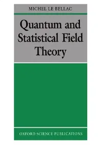 Buy Quantum and Statistical Field Theory (English, Michel Le Bellac | Gabriel Barton) — BookShops.in