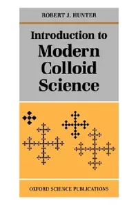 Buy Introduction to Modern Colloid Science (English, Robert J. Hunter | Hunter) — BookShops.in