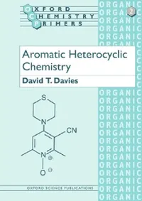Buy Aromatic Heterocyclic Chemistry (English, David T. Davies) — BookShops.in