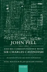 Buy John Pell (1611-1685) and His Correspondence with Sir Charles Cavendish (English, Noel Malcolm | Jacqueline Stedall) — BookShops.in