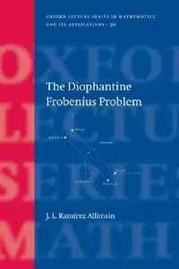 Buy The Diophantine Frobenius Problem (English, J. L. Ramirez Alfonsin) — BookShops.in