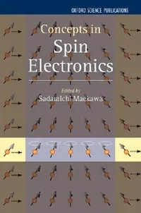 Buy Concepts in Spin Electronics (English, Sadamichi Maekawa) — BookShops.in