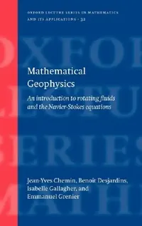 Buy Mathematical Geophysics (English, Jean-Yves Chemin | Benoit Desjardins | Isabelle Gallagher) — BookShops.in