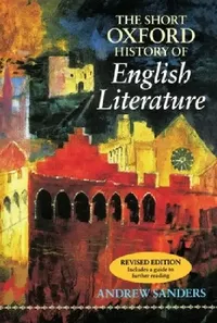 Buy The Short Oxford History of English Literature (English, Andrew Sanders) — BookShops.in