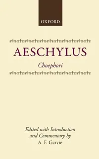 Buy Choephori (English, Aeschylus | A. F. Garvie | Garvie) — BookShops.in