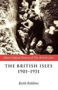 Buy The British Isles 1901-1951 (English, Christopher Dougherty | Keith Robbins) — BookShops.in