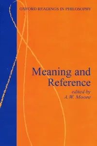 Buy Meaning and Reference (English, David S. Moore | A. W. Moore) — BookShops.in