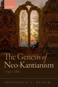 Buy Genesis of Neo-Kantianism 1796–1880 (English, Frederick C. Beiser) — BookShops.in