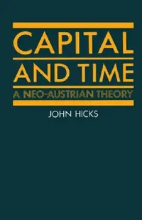 Buy Capital and Time (English, John Richard Hicks) — BookShops.in