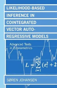 Buy Likelihood-Based Inference in Cointegrated Vector Autoregressive Models (English, Soren Johansen | Sren Johansen | S/Oren Johansen) — BookShops.in