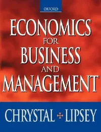 Buy Economics for Business and Management (Paperback) (English, K. Alec Chrystal) — BookShops.in