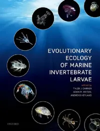 Buy Evolutionary Ecology of Marine Invertebrate Larvae (English, Tyler Carrier | Adam Reitzel | Andreas Heyland) — BookShops.in