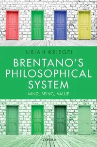 Buy Brentano's Philosophical System (English, Uriah Kriegel) — BookShops.in