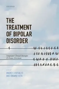 Buy The Treatment of Bipolar Disorder (English, Andre F. Carvalho | Eduard Vieta) — BookShops.in