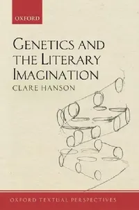 Buy Genetics and the Literary Imagination (English, Clare Hanson) — BookShops.in