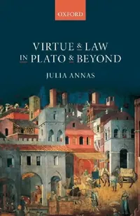 Buy Virtue and Law in Plato and Beyond (English, Julia Annas) — BookShops.in