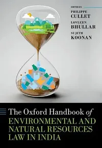 Buy The Oxford Handbook of Environmental and Natural Resources Law in India (English, Philippe Cullet) — BookShops.in