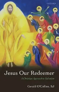 Buy Jesus Our Redeemer (English, Gerald O'Collins) — BookShops.in