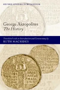 Buy George Akropolites (English, Ruth Macrides) — BookShops.in