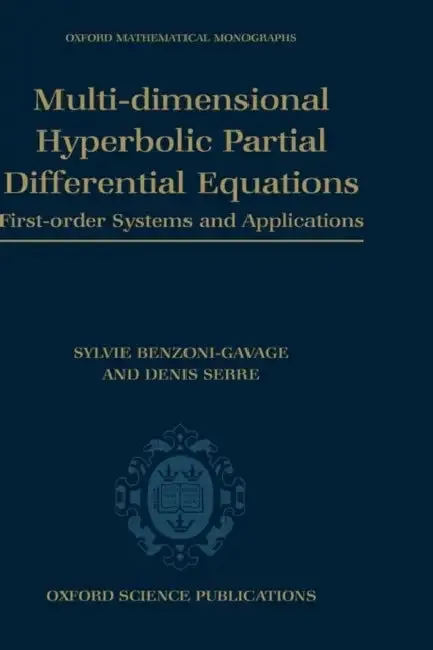 Multi-Dimensional Hyperbolic Partial Differential Equations (English, Sylvie Benzoni-Gavage | Denis Serre)