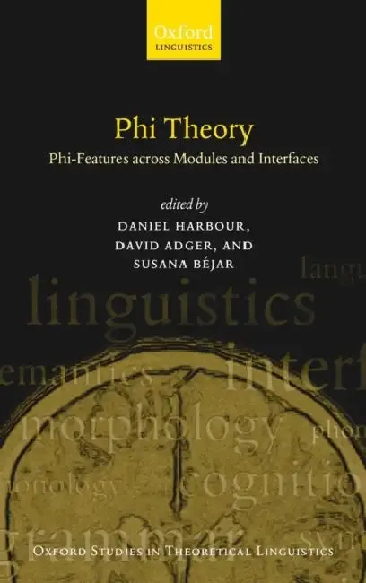 Phi-Theory (English, David Adger | Susana Bejar | Daniel Harbour)