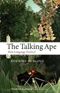 Buy The Talking Ape (English, Robbins Burling) — BookShops.in