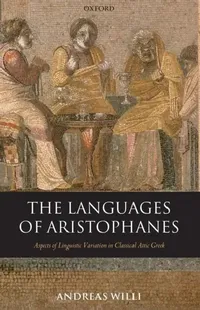 Buy The Languages of Aristophanes (English, Andreas Willi) — BookShops.in