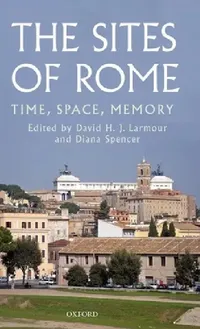 Buy The Sites of Rome (English, David H. J. Larmour | Diana Spencer) — BookShops.in