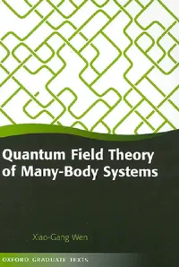 Buy Quantum Field Theory of Many-Body Systems (English, Xiao-Gang Wen) — BookShops.in