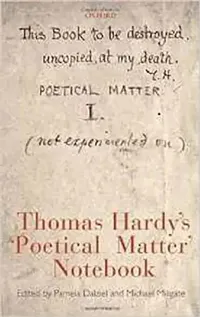 Buy Thomas Hardy'S 'Poetical Matter' Notebook (English, Pamela Dalziel | Michael Millgate) — BookShops.in