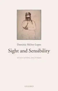 Buy Sight and Sensibility (English, Dominic McIver Lopes) — BookShops.in