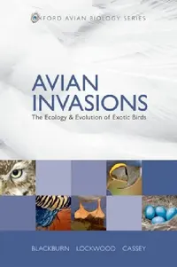Buy Avian Invasions (English, Tim M. Blackburn | Julie L. Lockwood | Phillip Cassey) — BookShops.in