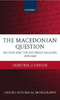 Buy The Macedonian Question (English, Dimitris Livanios) — BookShops.in