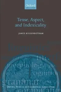 Buy Tense Aspect & Indexicality Ostl 26 P (English, Higginbotham) — BookShops.in