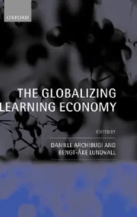 Buy The Globalizing Learning Economy (English, European Socio-Economic Research Confere | Oxford University Press) — BookShops.in