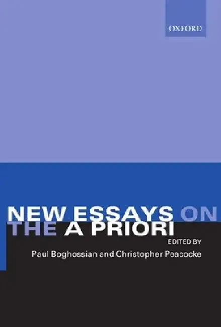 New Essays on the a Priori (English, Paul Boghossian | Christopher Peacocke)
