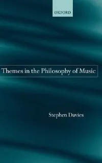 Buy Themes in the Philosophy of Music (English, Stephen Davies | S. Davies) — BookShops.in