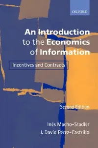 Buy An Introduction to the Economics of Information (English, Ines Macho-Stadler | J. David Perez-Castrillo | In's Macho-Stadler) — BookShops.in