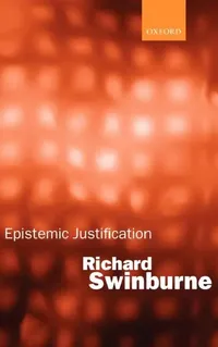 Buy Epistemic Justification (English, Richard Swinburne) — BookShops.in