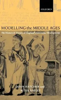 Buy Modelling the Middle Ages (English, John Hatcher | Mark Bailey) — BookShops.in