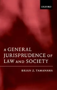 Buy A General Jurisprudence of Law and Society (English, Brian Z. Tamanaha) — BookShops.in