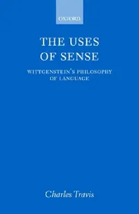 Buy The Uses of Sense (English, Charles Travis) — BookShops.in