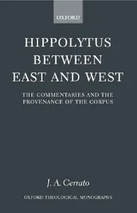 Buy Hippolytus Between East and West (English, J. A. Cerrato) — BookShops.in