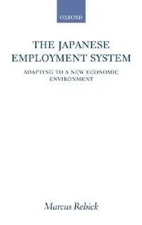 Buy The Japanese Employment System (English, Marcus Rebick) — BookShops.in