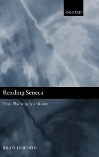 Buy Reading Seneca (English, Brad Inwood) — BookShops.in