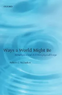 Buy Ways a World Might Be (English, Robert C. Stalnaker) — BookShops.in